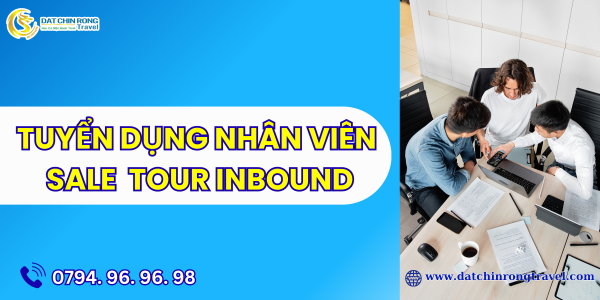 TUYỂN DỤNG NHÂN VIÊN SALE TOUR INBOUND