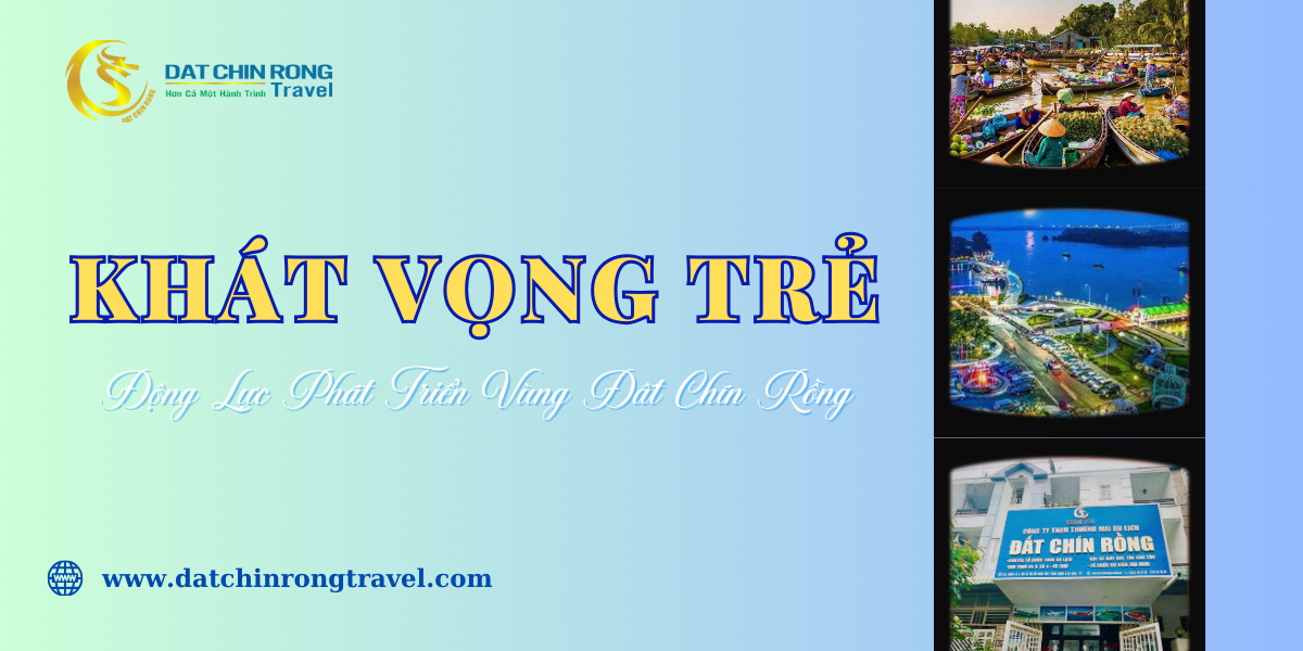 KHÁT VỌNG TRẺ – ĐỘNG LỰC PHÁT TRIỂN VÙNG ĐẤT CHÍN RỒNG